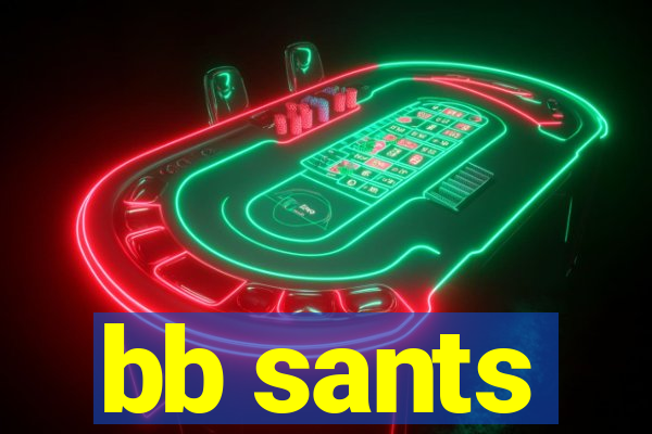 bb sants